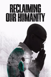 Reclaiming Our Humanity