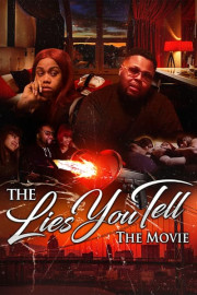 The Lies You Tell: The Movie