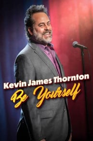 Kevin James Thornton: Be Yourself