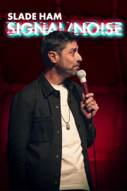 Slade Ham: Signal/Noise