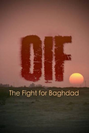 OIF: The Fight for Baghdad