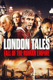 London Tales: Fall of the Roman Empire