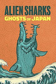 Alien Sharks: Ghosts of Japan