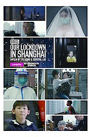 COVID: Our Lockdown in Shanghai
