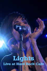 Lights: Live at Hard Rock Cafe