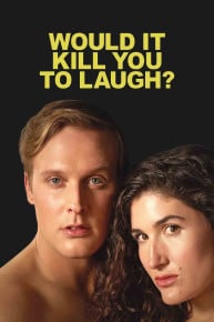 Would It Kill You to Laugh? Starring Kate Berlant  John Early