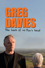 Greg Davies Live: The Back of My Mum's Head