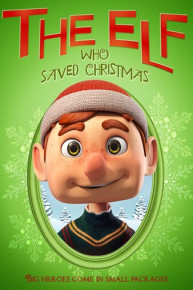 The Elf Who Saved Christmas