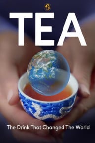 Tea: The Drink That Changed the World