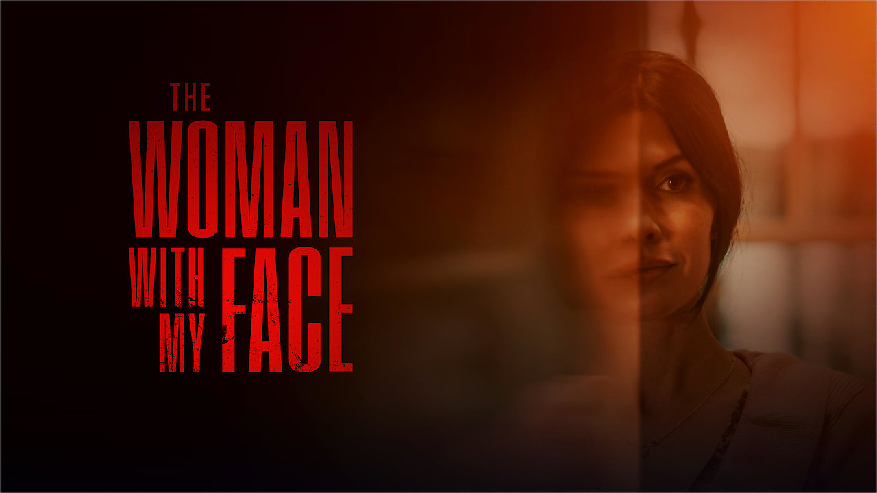 The Woman With My Face