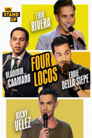 LOL! Stand Up Presents: Four Locos