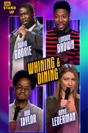 LOL! Stand Up Presents: Whining & Dining