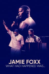 Jamie Foxx: What Had Happened Was…