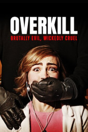 Overkill: Brutally Evil, Wickedly Cruel
