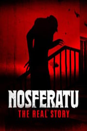 Nosferatu: The Real Story