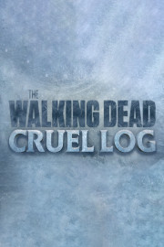 The Walking Dead: Cruel Log
