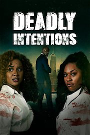 Deadly Intentions