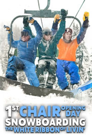1st Chair Opening Day Snowboarding the White Ribbon of Livin'