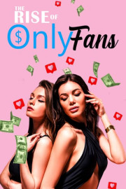 The Rise of OnlyFans