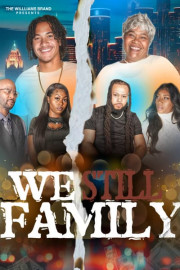 We Still Family