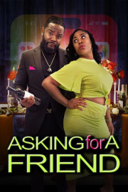 Asking for a Friend