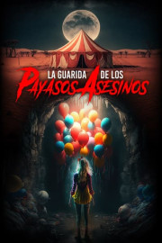 La Guarida De Los Payasos Asesinos