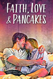 Faith, Love & Pancakes