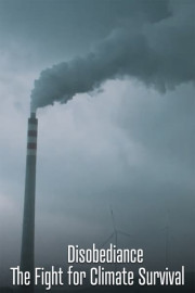 Disobedience: The Fight for Climate Survival
