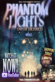 Phantom Lights: UAP of the Forest