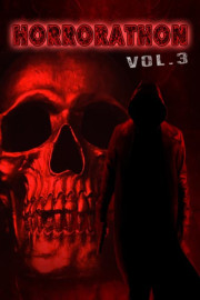 Horrorathon Volume 3
