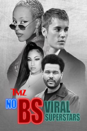 TMZ No BS: Viral Superstars