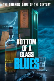 Bottom of a Glass Blues