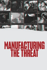 Manufacturing the Threat