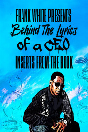 Frank White Presents : Behind The Lyrics of A CEO Inserts from the Book