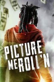 Picture Me Roll'n