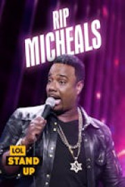 LOL Stand Up: Rip Micheals