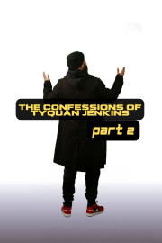 The Confessions of Tyquan Jenkins Part 2
