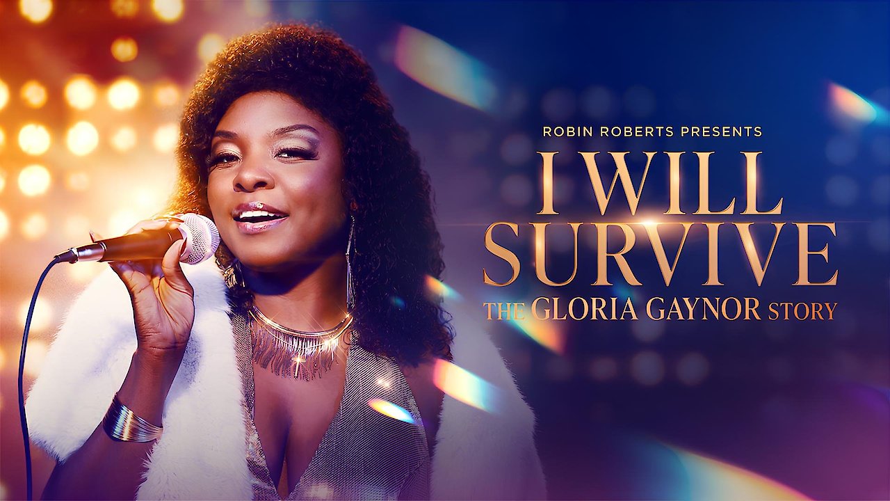 Robin Roberts Presents: I Will Survive: The Gloria Gaynor Story