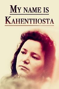 My Name Is Kahentiiosta