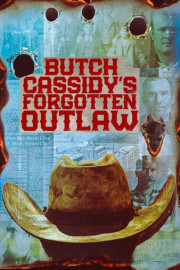 Butch Cassidy's Forgotten Outlaw