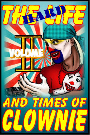 The HARD Life and Times of Clownie Volume 2