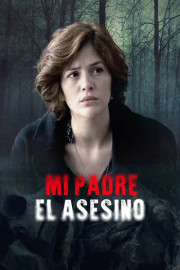 Mi Padre, El Asesino