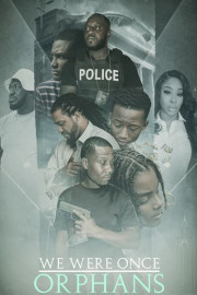 We Were Once Orphans