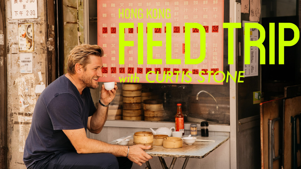 Field Trip with Curtis Stone: Hong Kong