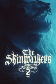 The Skinwalkers: American Werewolves 2