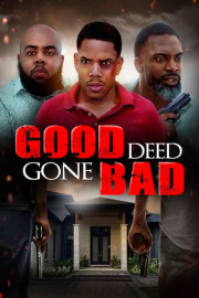 Good Deed Gone Bad