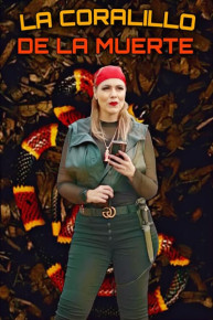 La Coralillo De La Muerte