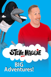 Steve and Maggie - Big Adventures!