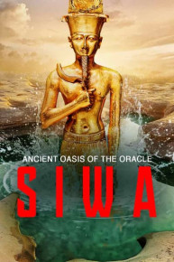 Ancient Oasis of the Oracle: Siwa