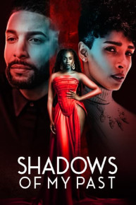 Shadows of My Past